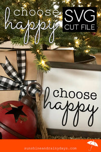 Choose Happy (SVG Cut File)
