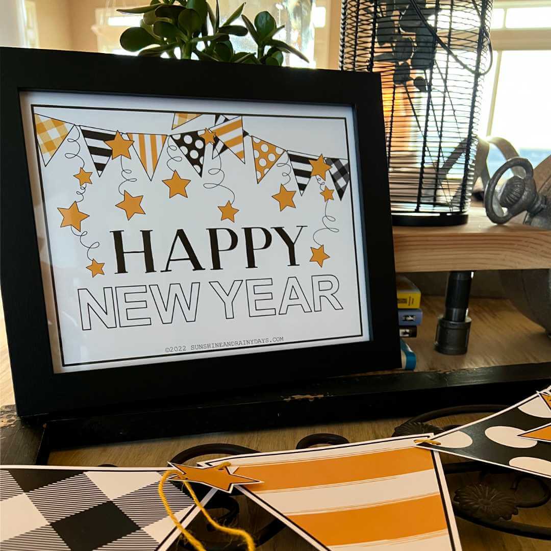 Happy New Year Printable Sign (PDF) Sunshine And Rainy Days
